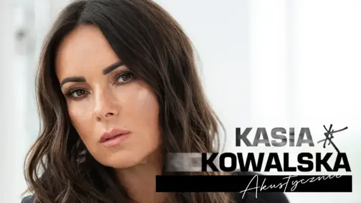 Kasia Kowalska akustycznie