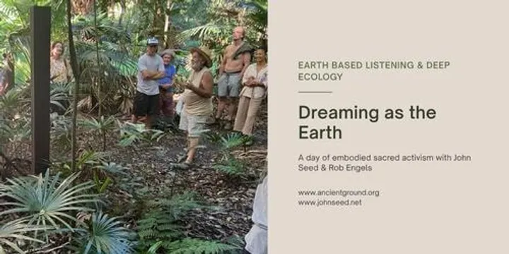 Dreaming as the Earth - Deep Ecology × Earth-Based Listening