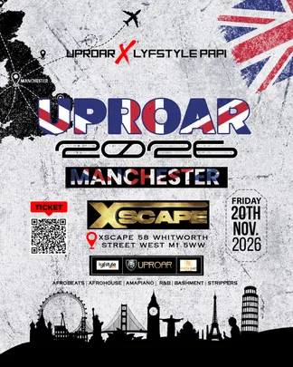 UPROAR MANCHESTER - Afrobeats/HipHop/Amapiano/RnB/DanceHall