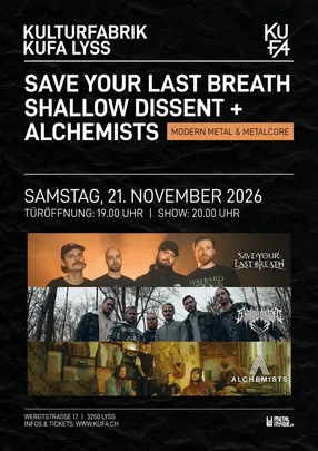Save Your Last Breath, ALCHEMISTS & Shallow Dissent