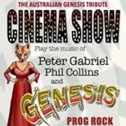Cinema Show - The Australian Genesis Show