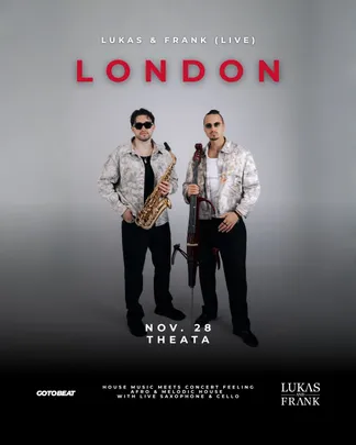House of LUKAS & FRANK live in London