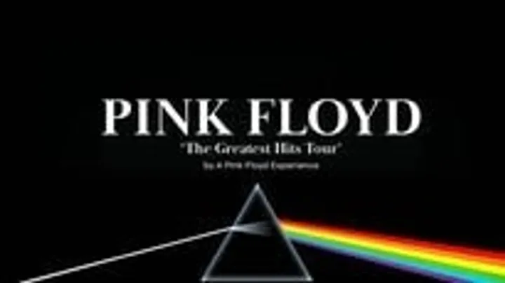 Pink Floyd "The Greatest Hits Tour by a Pink Floyd experience"