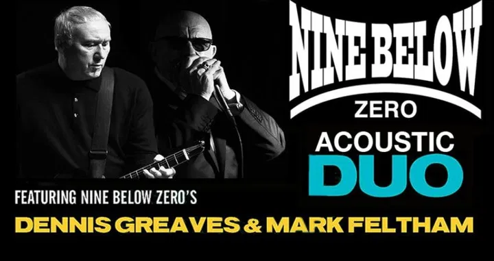 NINE BELOW ZERO ACOUSTIC DUO - Dennis Greaves & Mark Feltham - Live at Mycenae House