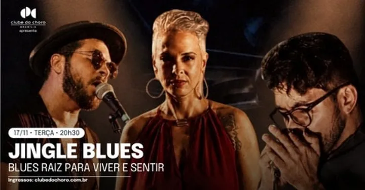 JINGLE BLUES – BLUES RAIZ PARA VIVER E SENTIR
