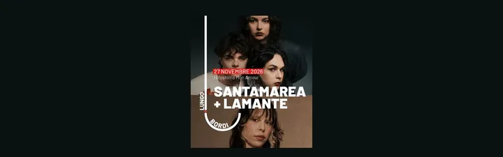 SANTAMAREA + LAMANTE