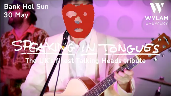Speaking in Tongues - The UK's Finest Talking Heads Tribute
