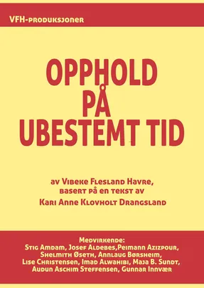 Opphold på ubestemt tid - Premiere