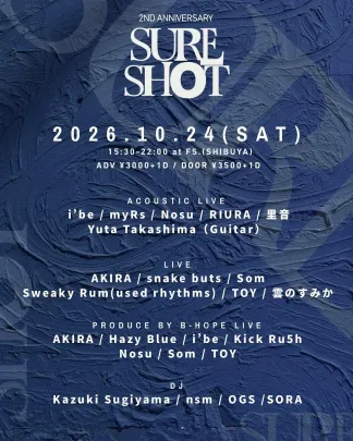 SURE SHOT - 2nd ANNIVERSARY PARTY -（渋谷 FS.）