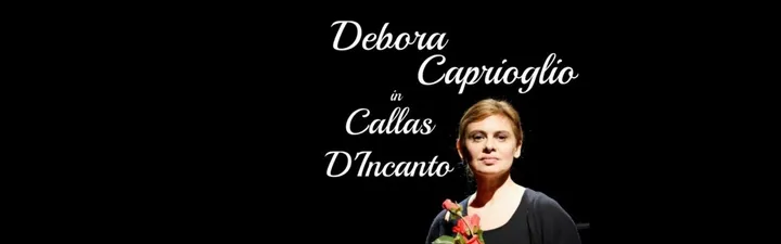 CALLAS D'INCANTO
