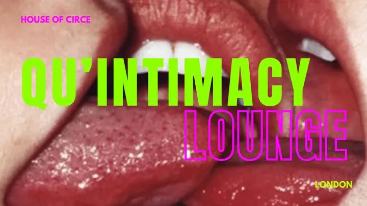 Quintimacy Lounge