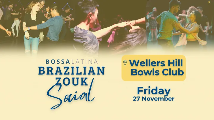 Bossa Brazilian Zouk Social- FRI 27 Nov - BHWC