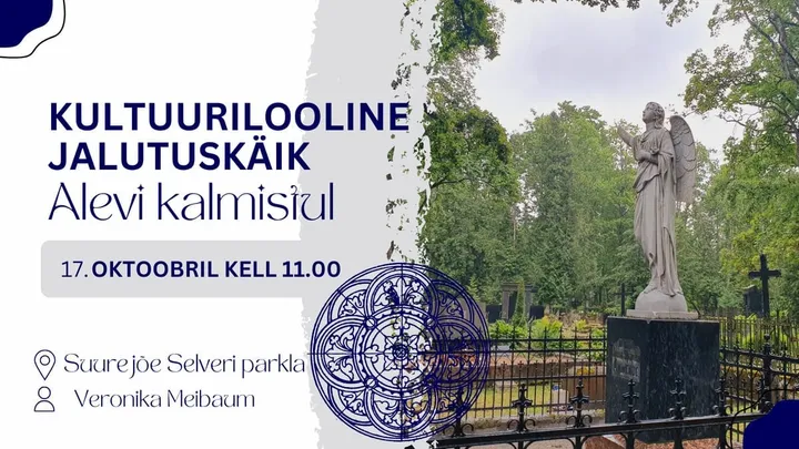 Kultuurilooline jalutuskäik Alevi kalmistul
