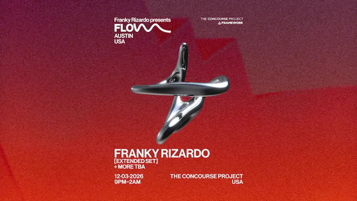 Franky Rizardo presents FLOW (Extended Set) - Austin