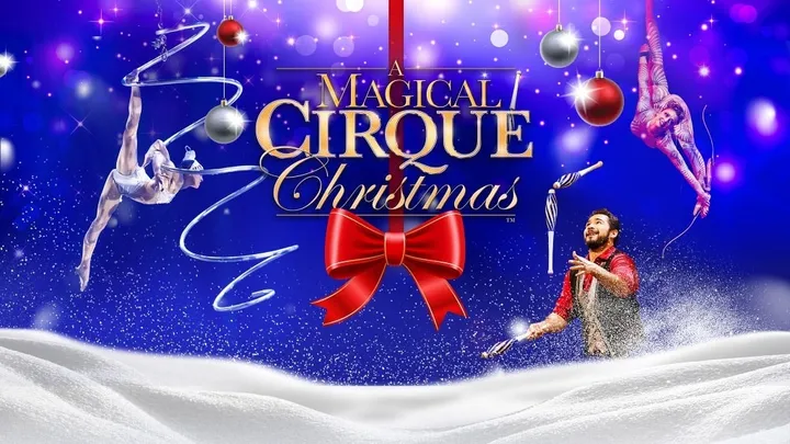 A Magical Cirque Christmas (Touring)