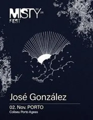 JOSÉ GONZÁLEZ | MISTY FEST