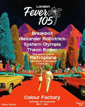 Fever 105: Breakbot, Alexander Robotnick, System Olympia, Theon Bower, Metroplane + more