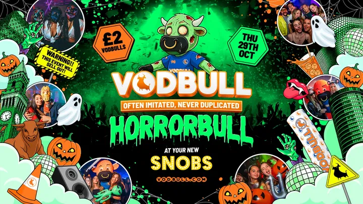 🧡 VODBULL HALLOWEEN HORRORBULL!! @ Snobs Birmingham⚠️FINAL RELEASE TIX ⚠️ 29/10