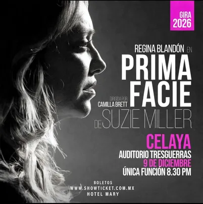 "PRIMA FACIE" CON REGINA BLANDÓN EN CELAYA 2026