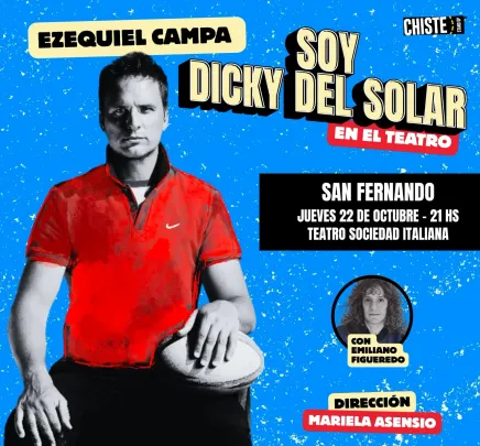 Soy Dicky Del Solar - Ezequiel Campa