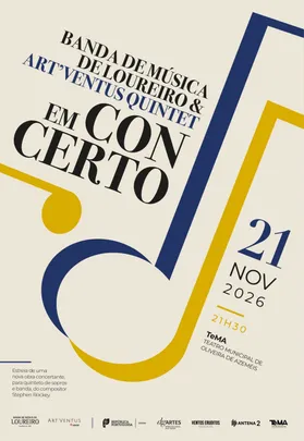 BANDA DE MÚSICA LOUREIRO E ART' VENTUS QUINTET