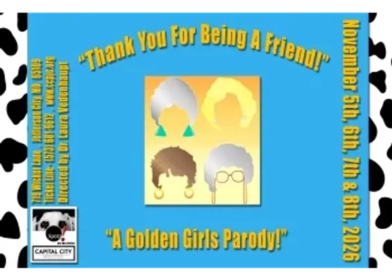 CCP's Golden Girls! Thank You For Being A Friend!, Comedy Musical! - Spotz! On the Artist Series