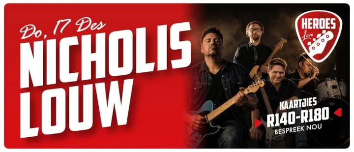 Nicholis Louw | Heroes Live