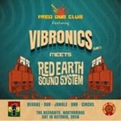 Freo Dub Club: Vibronics (UK) Meets Red Earth