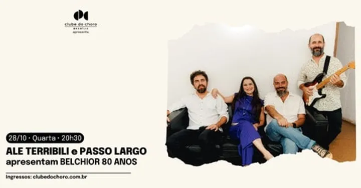ALE TERRIBILI e PASSO LARGO apresentam BELCHIOR 80 ANOS