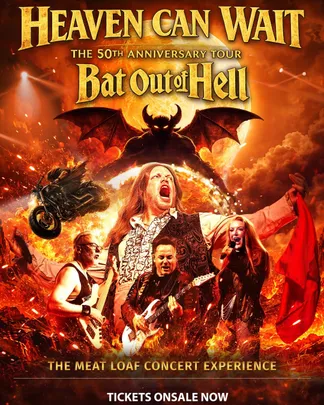 Heaven Can Wait – The Meat Loaf Concert Experience