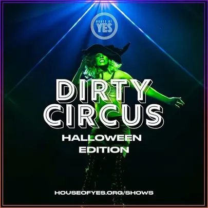 DIRTY CIRCUS: Halloween Edition