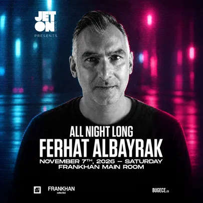 Ferhat Albayrak All Night Long