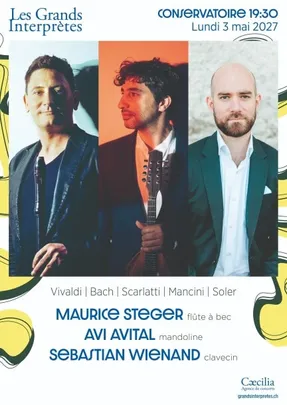 Maurice Steger - Avi Avital - Sebastian Wienand