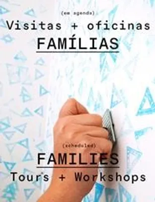 Famílias: Visita Oficina