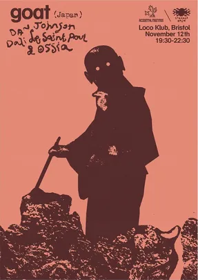 Goat (JP) + Dali de Saint Paul, Dan Johnson & Ossia