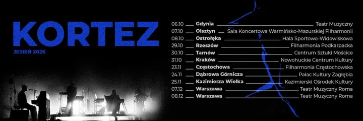 KORTEZ | JESIEŃ 2026 | TARNÓW