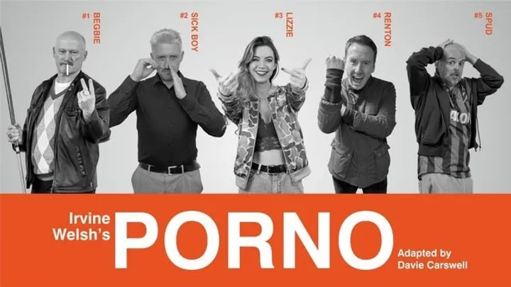 Irvine Welsh's PORNO