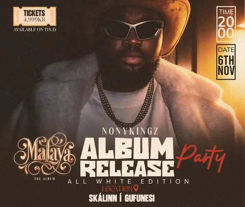 NonyKingz – MALAYA – Album Release Party