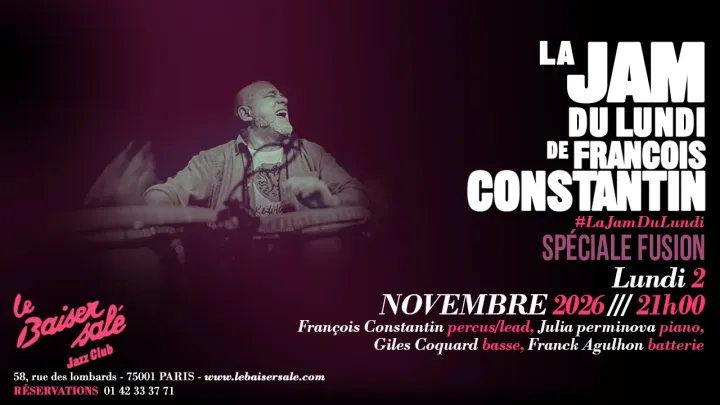 JAM DE FRANÇOIS CONSTANTIN • Spéciale Jazz Fusion