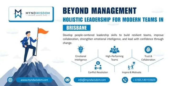 Beyond Management: Holistic Leadership for Modern Teams in Brisbane