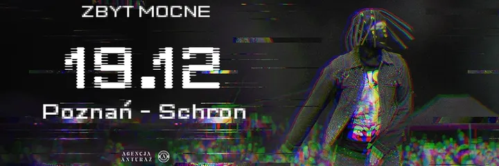Zbyt Mocne | Poznań
