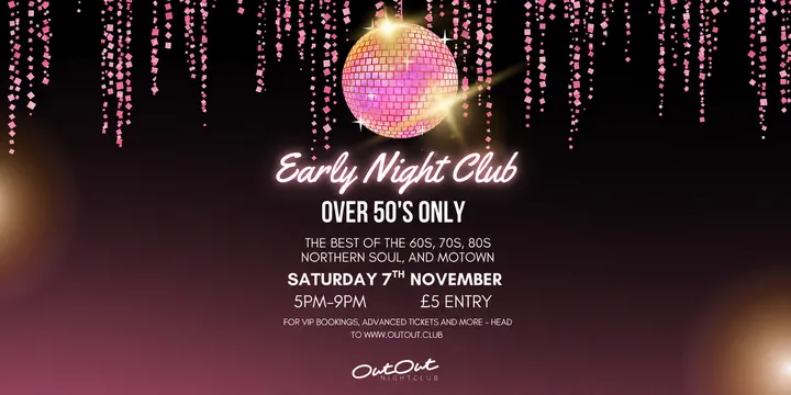 Early Night Club - Over 50's