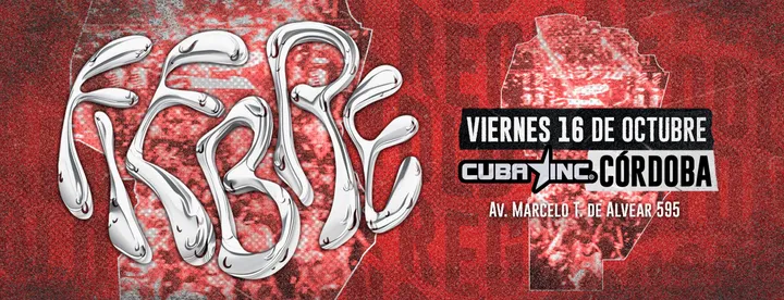 FIEBRE FIESTA en CÓRDOBA 16/10
