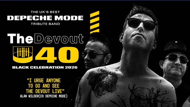 🚨 LAST FEW TICKETS! DEPECHE MODE'S GREATEST HITS starring No.1 tribute The Devout