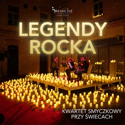 LEGENDY ROCKA by Dreamlive Concerts | Warszawa