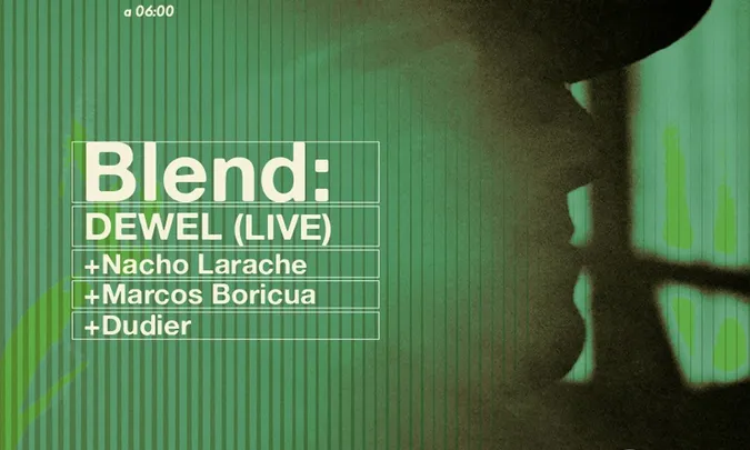 Blend · Dewel Live + Nacho Larache + Marco Boricua + Dudier