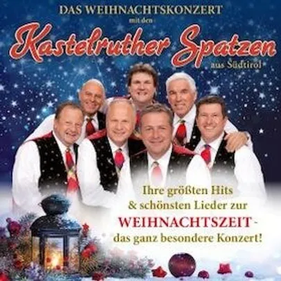 Kastelruther Spatzen - Weihnachtskonzert 2027