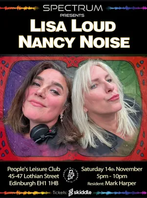 Spectrum Presents: Lisa Loud and Nancy Noise