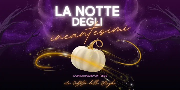 La Notte degli incantesimi