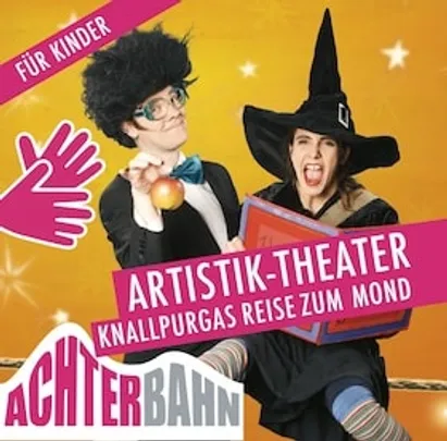 Knallpurgas Reise zum Mond - Ein artistisches Märchen